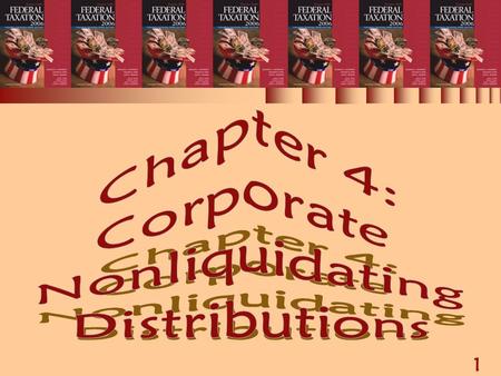 Chapter 4: Corporate Nonliquidating Distributions