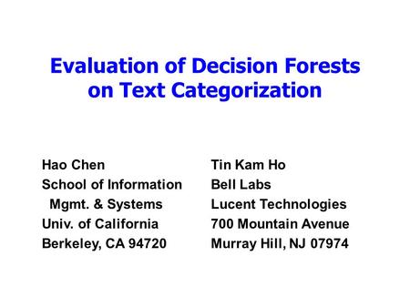 Evaluation of Decision Forests on Text Categorization