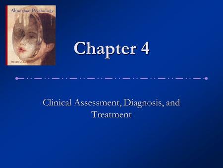 Clinical Assessment, Diagnosis, and Treatment