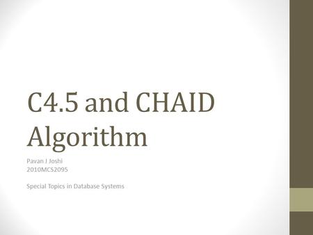 Pavan J Joshi 2010MCS2095 Special Topics in Database Systems