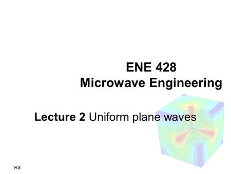 ENE 428 Microwave Engineering