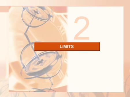 LIMITS 2. In this section, we will learn: How limits arise when we attempt to find the tangent to a curve or the velocity of an object. 2.1 The Tangent.