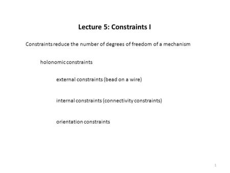 Lecture 5: Constraints I