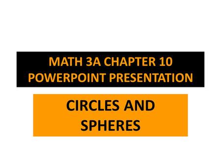 MATH 3A CHAPTER 10 POWERPOINT PRESENTATION