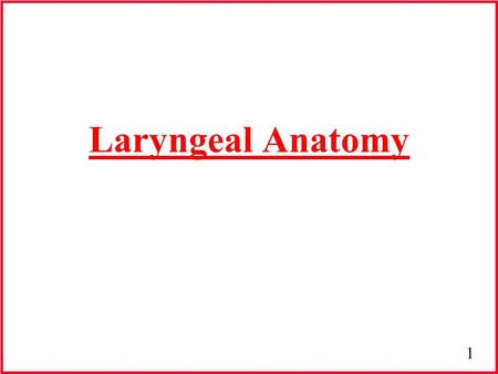 Section 3: Lecture 1; Anatomy & physiology of voice production.