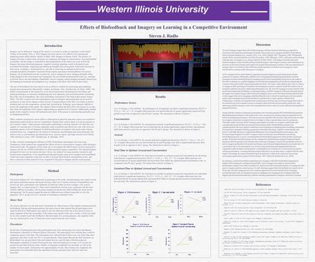 Effects of Biofeedback and Imagery on Learning in a Competitive Environment Steven J. Radlo Introduction Imagery can be defined as “using all the senses.