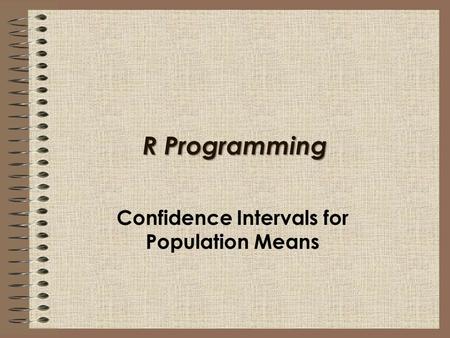 Confidence Intervals for Population Means