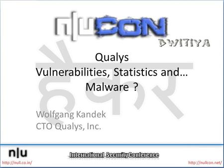 Qualys Vulnerabilities, Statistics and… Malware ?