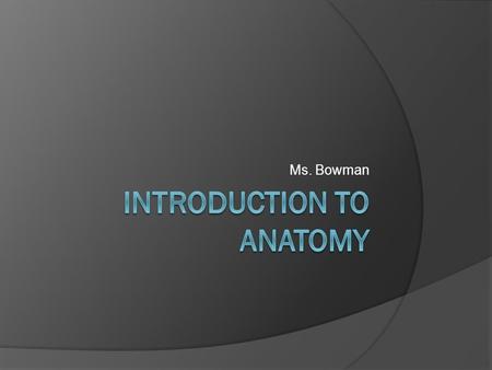 Introduction to anatomy