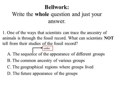 Write the whole question and just your answer.