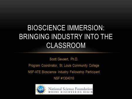 Bioscience immersion: bringing industry into the classroom