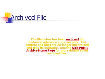 Archived File The file below has been archived for historical reference purposes only. The content and links are no longer maintained and may be outdated.