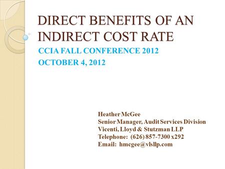 DIRECT BENEFITS OF AN INDIRECT COST RATE