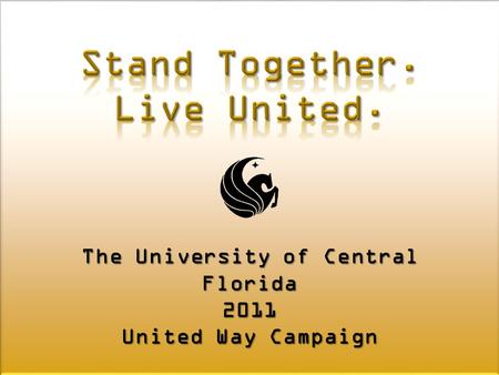 The University of Central Florida 2011 United Way Campaign.