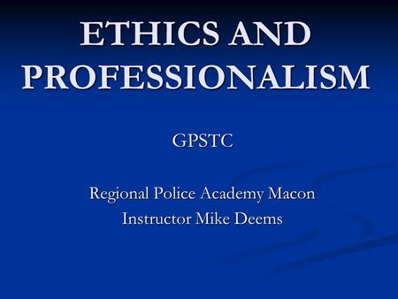 ETHICS AND PROFESSIONALISM