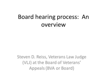 Board hearing process: An overview