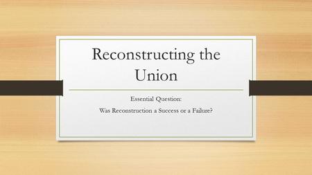 Reconstructing the Union