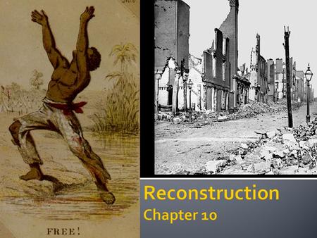  First: Recall what needs fixing/restructuring.  Think Politically, Socially, and Economically  Ask: ▪ How do we restore the Southern states back into.