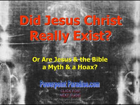 Did Jesus Christ Really Exist?