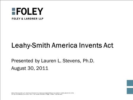 ©2011 Foley & Lardner LLP Attorney Advertising Prior results do not guarantee a similar outcome Models used are not clients but may be representative of.