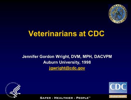 Jennifer Gordon Wright, DVM, MPH, DACVPM