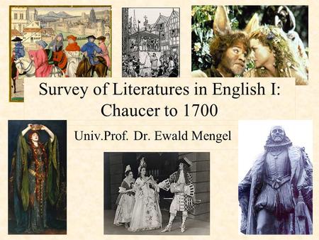 Survey of Literatures in English I: Chaucer to 1700