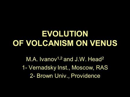 EVOLUTION OF VOLCANISM ON VENUS