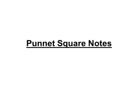 Punnet Square Notes.