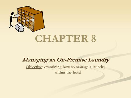 Managing an On-Premise Laundry