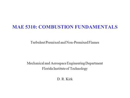 MAE 5310: COMBUSTION FUNDAMENTALS