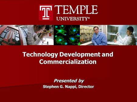 Presented by Stephen G. Nappi, Director Technology Development and Commercialization.