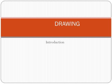 Introduction DRAWING. It is a process of cold forming a flat blank of sheet metal into a hollow vessel without much wrinkling, trimming, or fracturing.