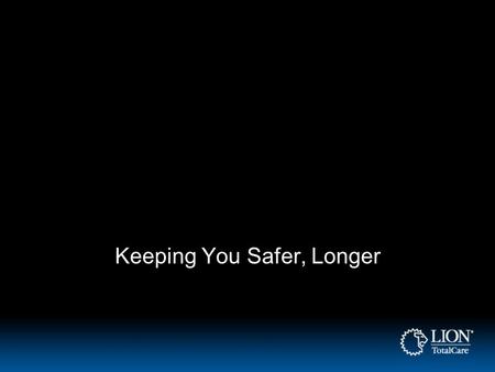 Keeping You Safer, Longer. What is NFPA 1851? Standard on Selection, Care and Maintenance of Protective Ensembles for Structural Fire Fighting and Proximity.