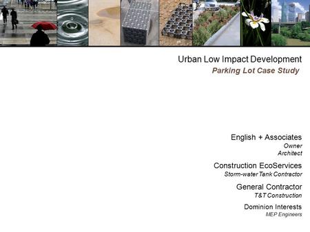 Urban Low Impact Development English + Associates Owner Architect Construction EcoServices Storm-water Tank Contractor General Contractor T&T Construction.