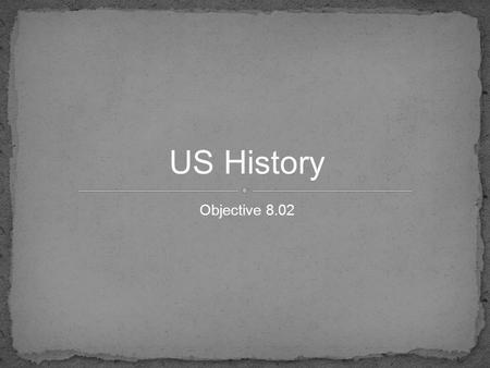 Objective 8.02 US History. Machine gun Rapid fire weapon capable of firing 600 rounds a minute Airships and airplanes Used to transport goods Used in.