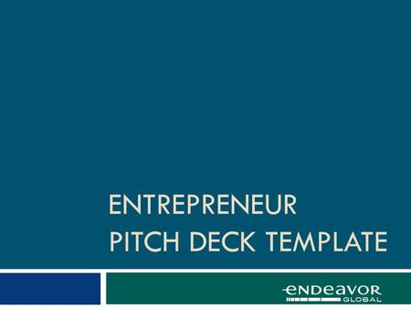 entrepreneur PITCH DECK TEMPLATE