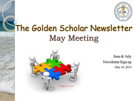 June & July Newsletter Sign up May 18, 2014 Google.com, 2014.