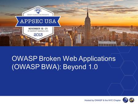 OWASP Broken Web Applications (OWASP BWA): Beyond 1.0