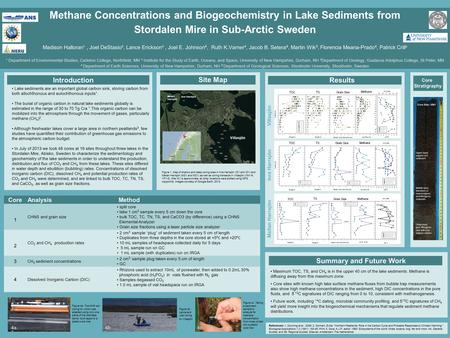 Methane Concentrations and Biogeochemistry in Lake Sediments from Stordalen Mire in Sub-Arctic Sweden Madison Halloran¹, Joel DeStasio², Lance Erickson³,