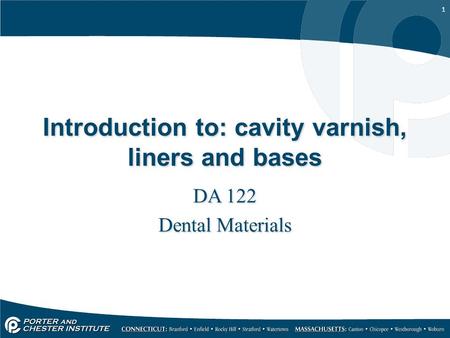 Introduction to: cavity varnish, liners and bases