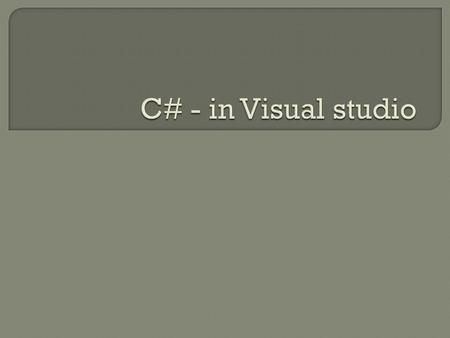 Windows form application using System.Windows.Forms; using System.Drawing; class MyForm:Form{ public static void Main(){ Application.Run(new.