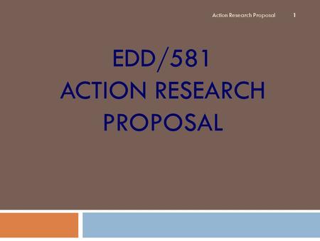 EDD/581 Action Research Proposal