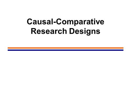 Causal-Comparative Research Designs