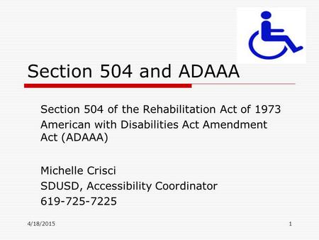 Section 504 and ADAAA Section 504 of the Rehabilitation Act of 1973