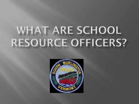 What Are School Resource Officers?