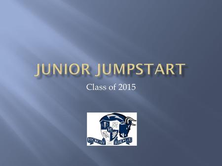 Class of 2015.  GPA  SAT/ACT Scores  Application/extracurricular activities.