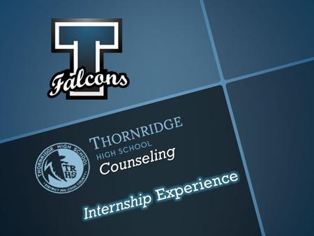 Counseling. SEMESTER ONE Possible Intern Tasks All School Testing assistance All School Testing assistance Back to School Night Back to School Night Fixing.