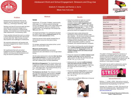 Nicholas Strong Illinois State University Problem Adolescent work experiences that may be stressful were first examined in detail in the 1980s (e.g., Greenberg.