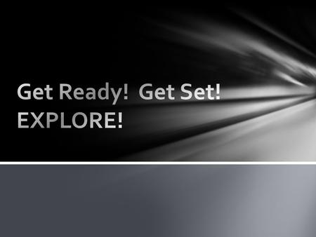 EXPLORE is the first part of a testing system that includes PLAN and the ACT. All Chicago Public Schools students take these tests 9-11 th grade. EXPLORE.