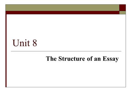 The Structure of an Essay